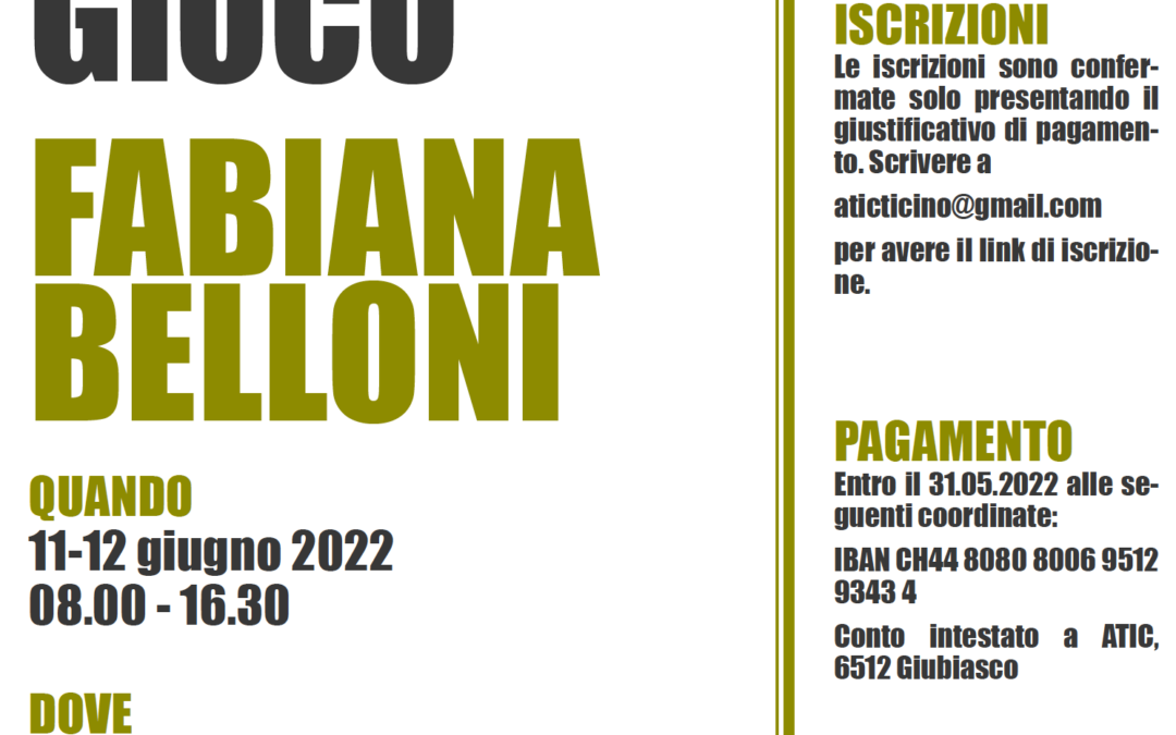 Fabiana Belloni – Il gioco non è un gioco – 11-12 giugno 2022